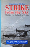 Strike from the Sky - The Story of the Battle of Britain by McKEE, Alexander 
